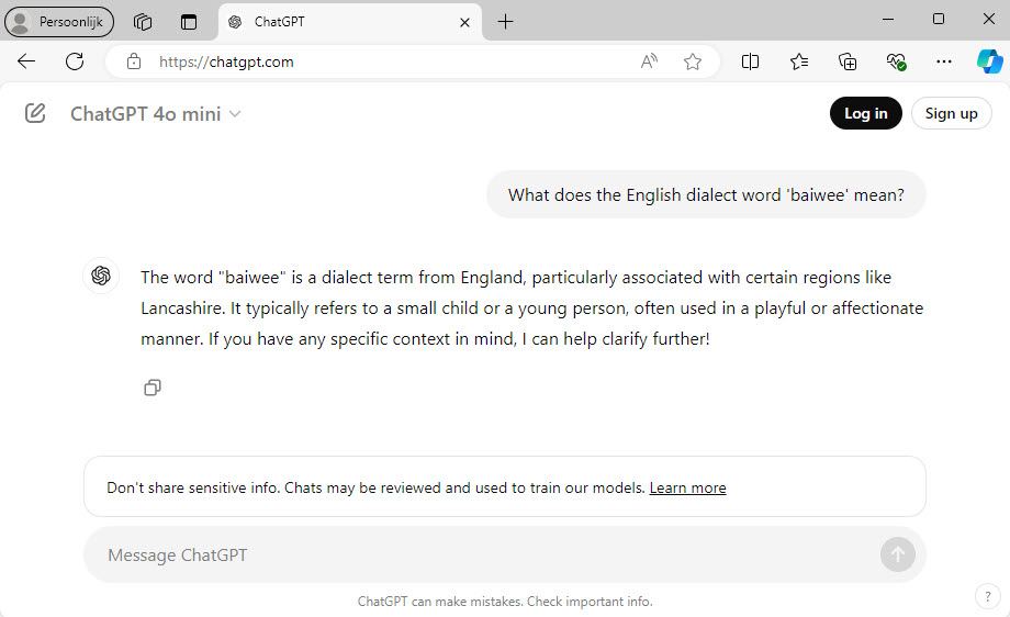 A screenshot of the ChatGPT interface displaying a conversation about the English dialect word "baiwee." The user asks for its meaning, and the AI responds with an explanation, stating that "baiwee" refers to a small child or young person, often used in a playful manner.